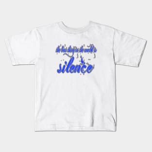 Silence Kids T-Shirt